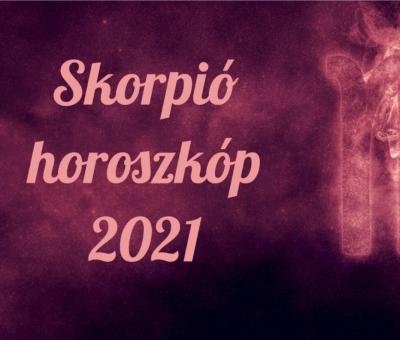Skorpió horoszkóp 2021. Izgalmas évre számíthatsz.