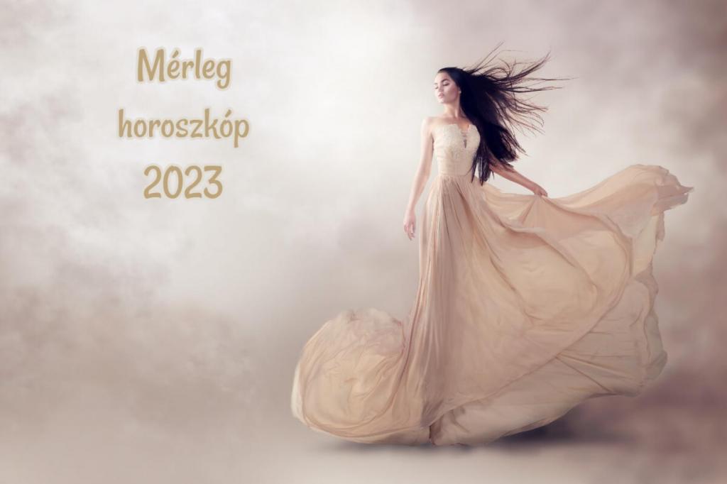 Mérleg éves horoszkóp 2023: szerelem, karrier, egészség