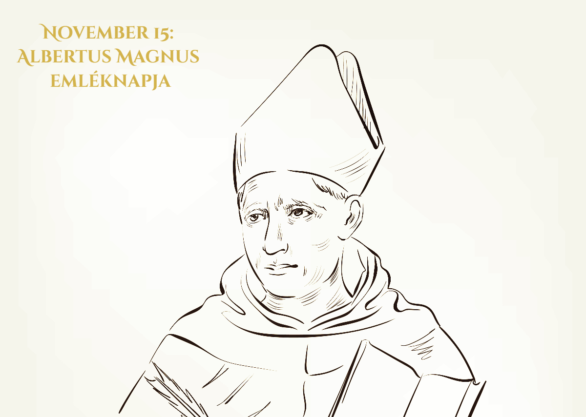 November 15: Albertus Magnus emléknapja